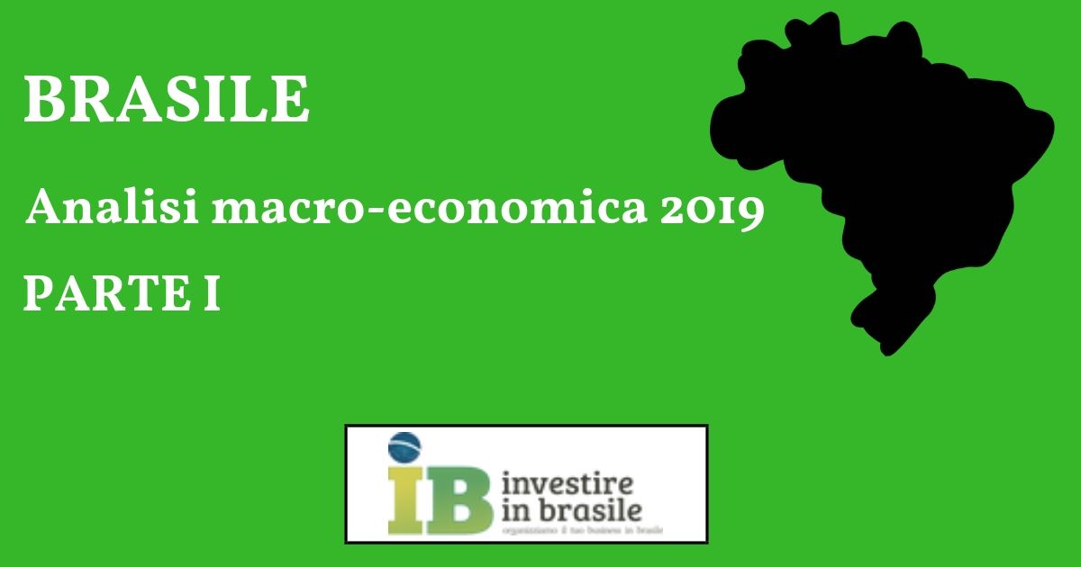 Investire in Brasile: Analisi 2018 e previsioni 2019 Parte I